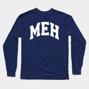 MEH Long Sleeve T-Shirt